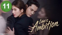 Love’s Ambition – Episode 11