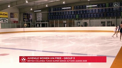 Juvenile Women U14 Free Program - Group 3 - Rink 1 - 2025 BC/YT Section Super Series Autumn Leaves