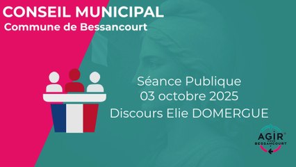 Conseil Municipal 03 Octobre 2025 - Commune Bessancourt - Discours Elie DOMERGUE