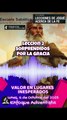 VALOR EN LUGARES INESPERADOS - Lunes 6 de Octubre - Lección 2 - SORPRENDIDOS POR LA GRACIA