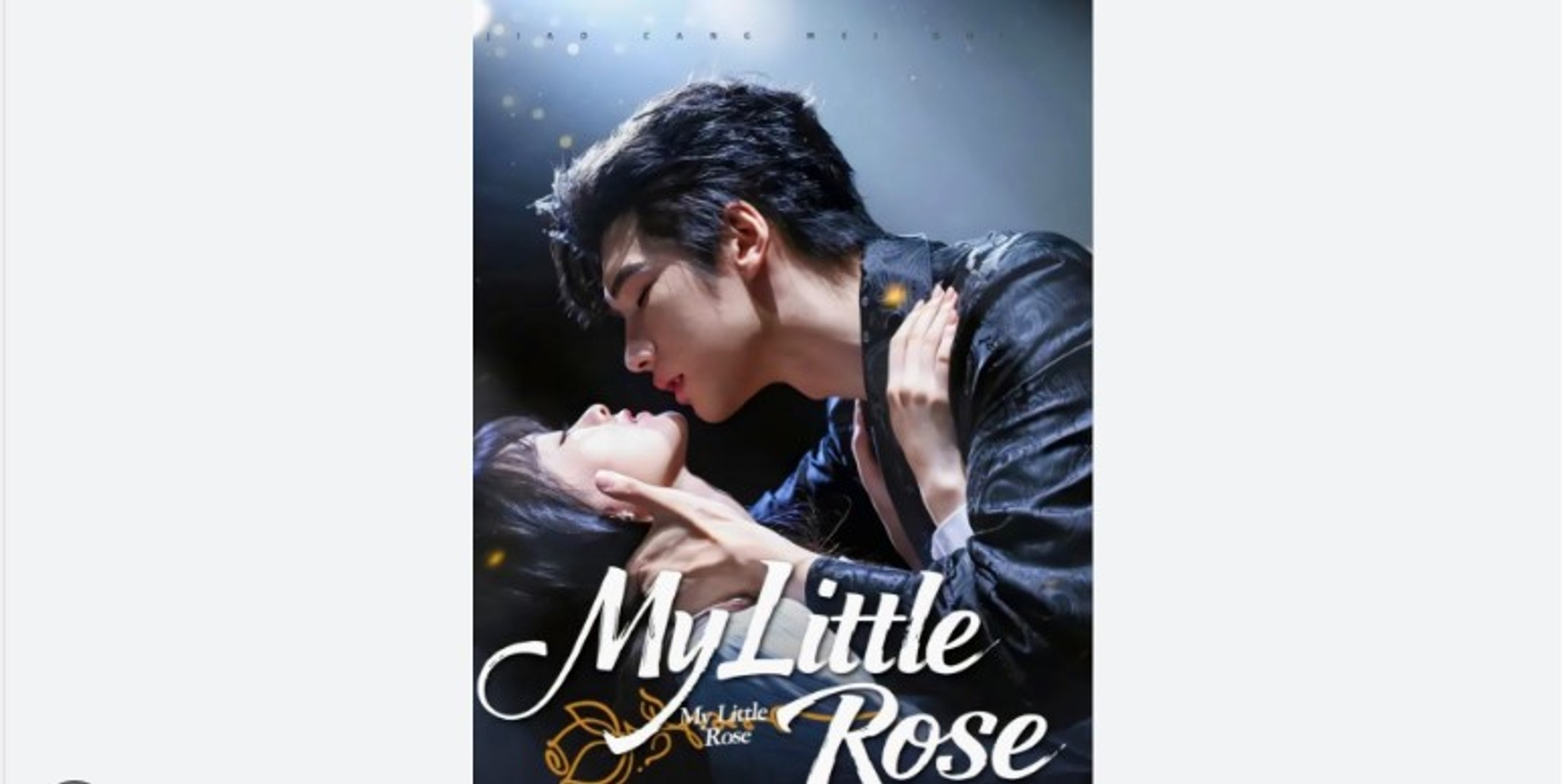 My Little Rose Chinese Drama -English Sub