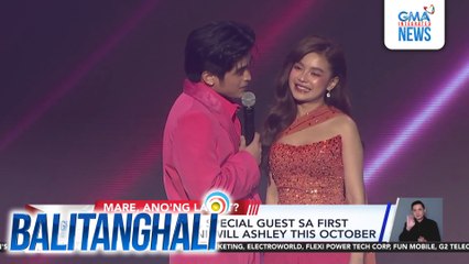 Bianca de Vera, special guest sa first solo concert ni Will Ashley this October | Balitanghali