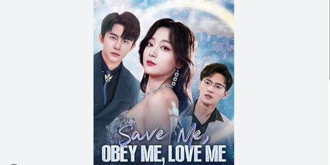 Save Me, Obey Me, Love Me  Full Episode