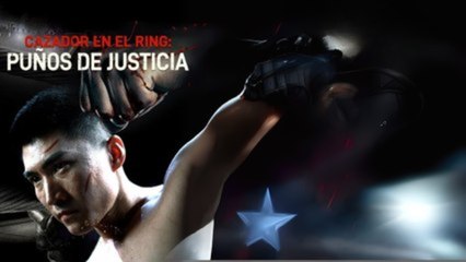 Cazador En El Ring- PuñOs De Justicia Completo - Full Movie