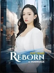 REBORN AFTER FIVE YEARS OF MARRIAGE - Full HD Movie