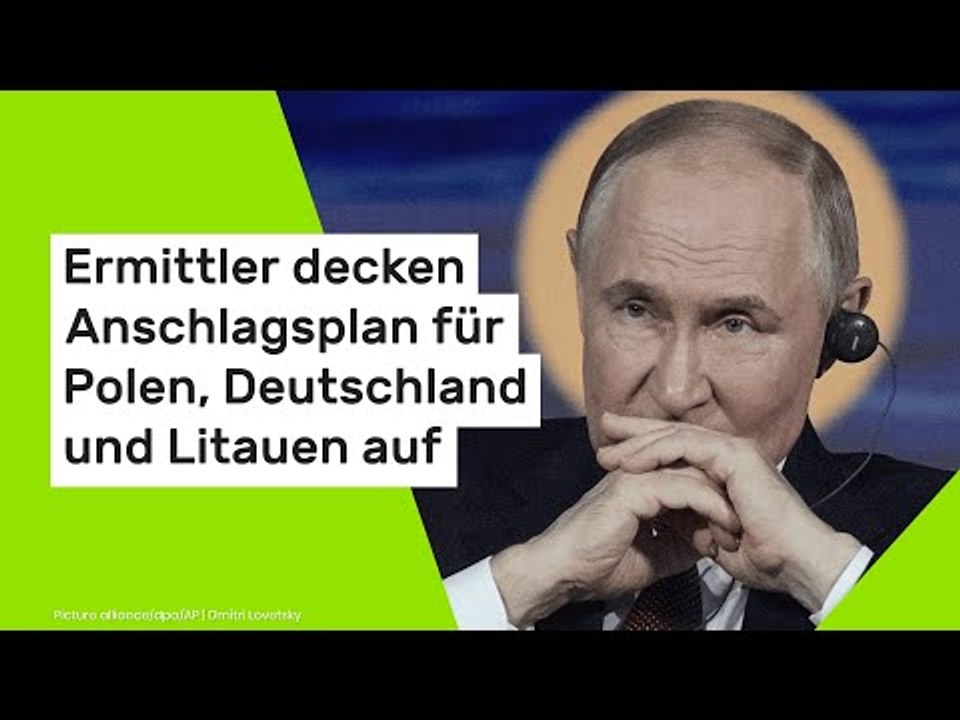 Wladimir Putin: Ermittler decken Anschlagsplan für Polen, Deutschland und Litauen auf