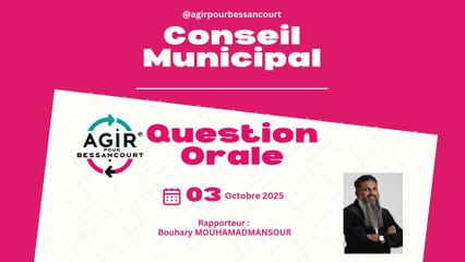 Conseil Municipal 03/10/2025 - Question Orale 3