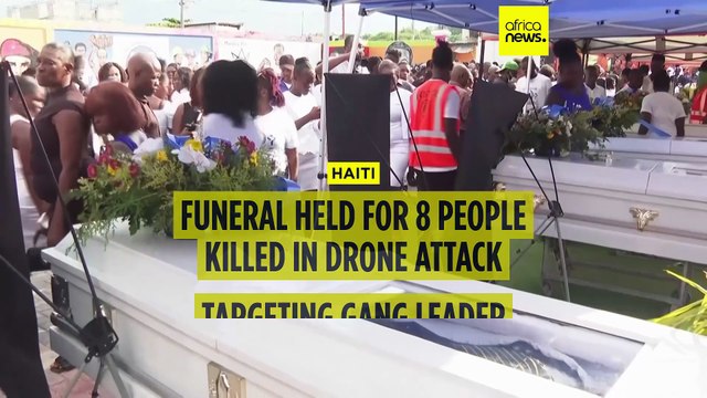 Haiti mourns victims killed by drone attack targeting gangs in Port-au-Prince