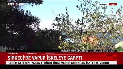 Sirkeci'de feribot kazası! O anlar anbean kameraya yansıdı