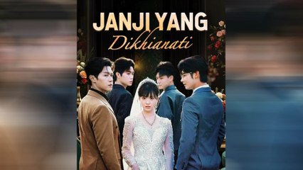Nonton Episode Lengkap Janji Yang Dikhianati - Kisah Penuh Drama dan Pengkhianatan 🎬