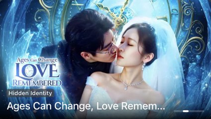 Ages Can Change Love Remembered – FULL HD MOVIE [Eng Sub]