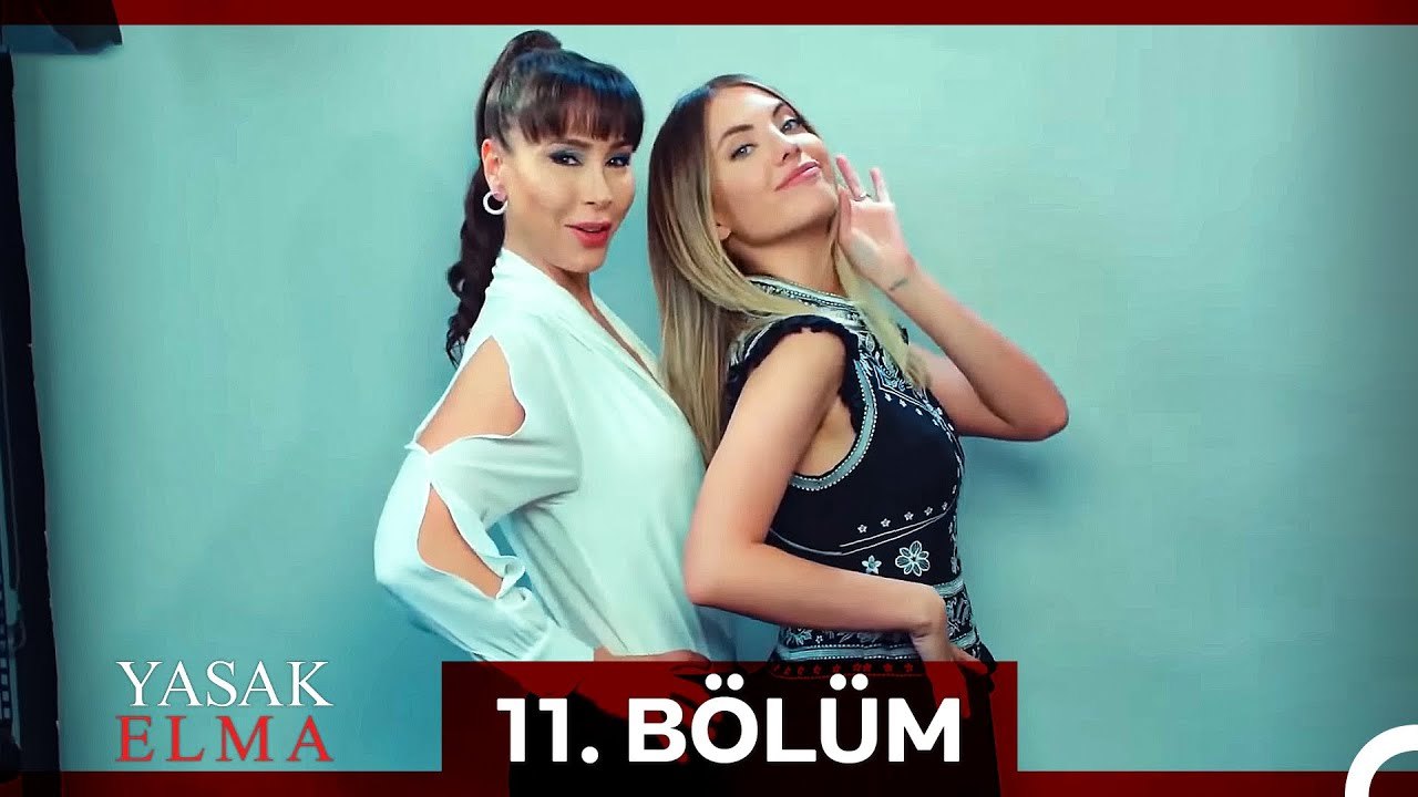 Yasak Elma 11. Bölüm (Sansürsüz)