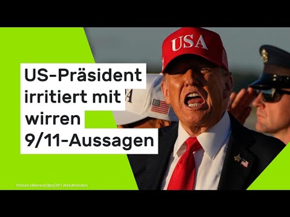 Donald Trump: 'Was zum Teufel redet dieser Verrückte da?' US-Präsident irritiert mit 9/11-Aussagen