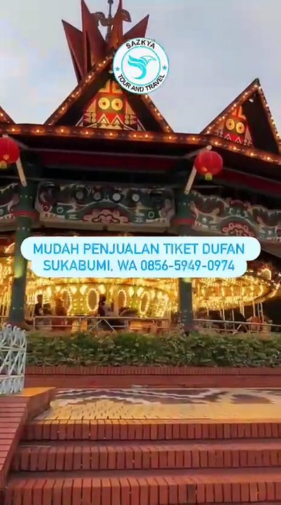 Mudah Penjualan Tiket Dufan Sukabumi, WA 0856-5949-0974