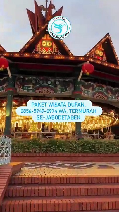 Paket Wisata Dufan, 0856-5949-0974 Wa, Termurah Se-Jabodetabek