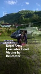 Nepal Army Evacuates Flood Victims by Helicopter
