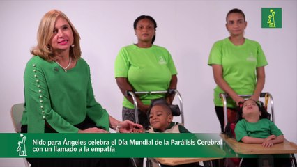 Nido para Ángeles celebra el Día Mundial de la Parálisis Cerebral con un llamado a la empatía