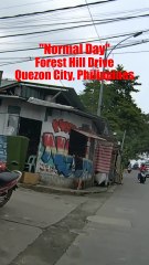 Normal Day - Forest Hill Drive in Quezon City, Philippines