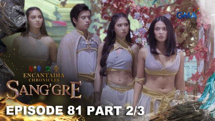 Sang'gre: Ang pagpatuloy ng tungkulin ng mga itinakda! (Episode 81 - Part 2/3) | Encantadia Chronicles