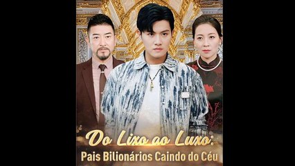 Do Lixo Ao Luxo: Pais BilionáRios Caindo Do CéU Dublado Filme Completo