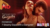 7 Steamy Days With A Gangster