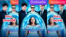 30 años de sueño, una vida de arrepentimiento (doblado) Completo en Español