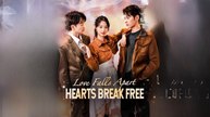 Love Falls Apart, Hearts Break Free #Dramabox