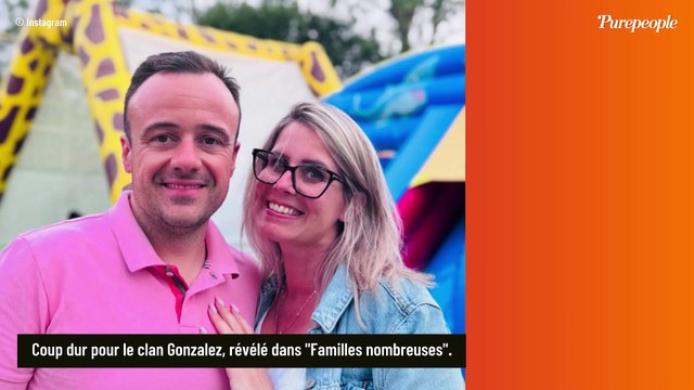 Franck et Mélanie Gonzalez (Familles nombreuses), un membre du clan a perdu la vie : Elle nous a quittés en début d'après-midi