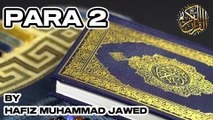 Para 2 (Juz 2) – Surah Al-Baqarah [142–252], QURAN Recitation Hafiz Jawed, FULL HD 1080P