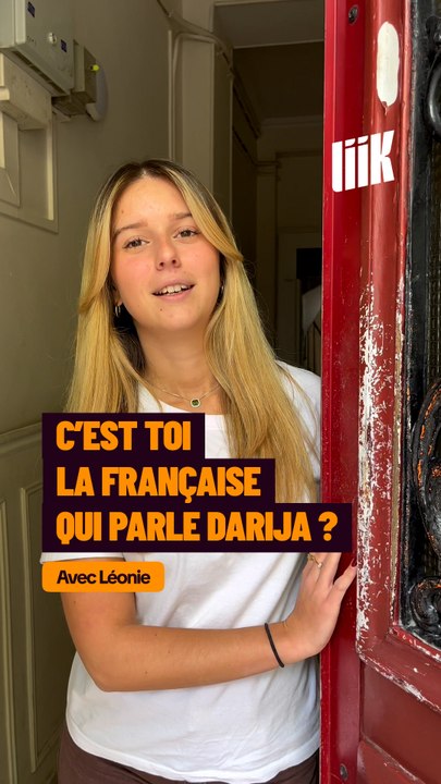 « C’est toi la Française qui parle darija? »