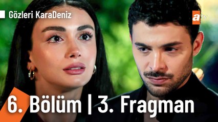 Gözleri KaraDeniz 6. Bölüm 3. Fragman | "Onu seviyorum, ona aşığım"