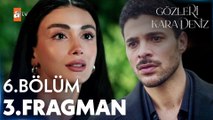 Gözleri KaraDeniz 6. Bölüm 3. Fragman | 
