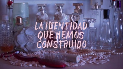 La identidad que hemos construido | TRAILER