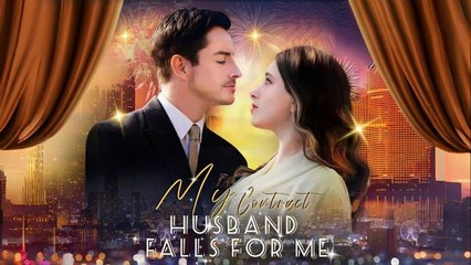 My Contract Husband Falls For Me