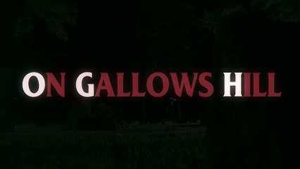 On Gallows Hill | movie | 2025 | Official Trailer