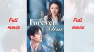 Forever Mine_china short drama