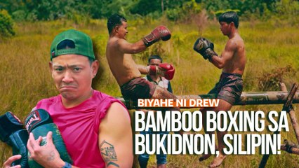 Bamboo boxing sa Bukidnon, silipin | Biyahe ni Drew