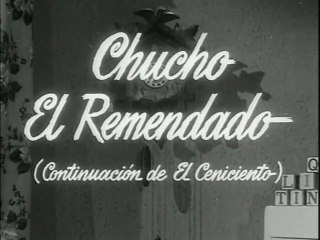 Tin Tan - Chucho el Remendado (1951)