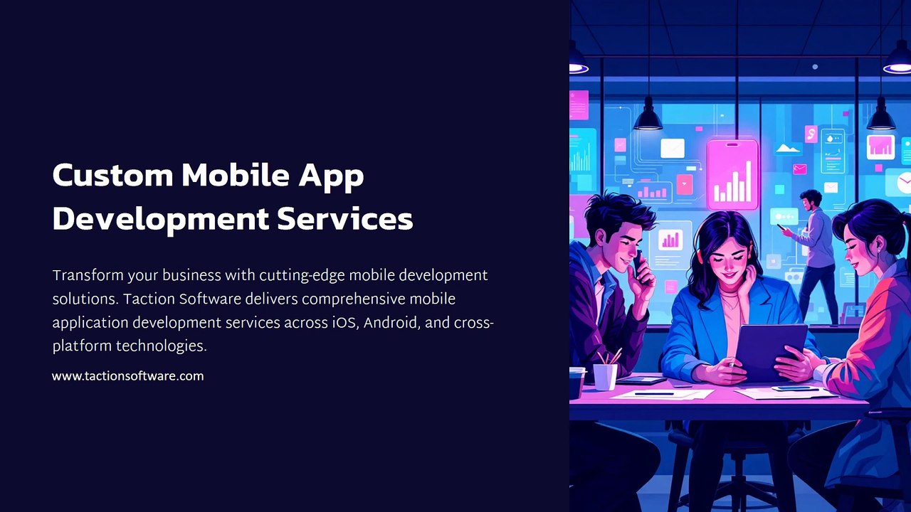 custom mobile app development services in USA – Taction Software