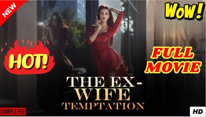 💛🍏 🔥 The Ex-Wife Temptation Hd - Best Drama Shortfilms Hot