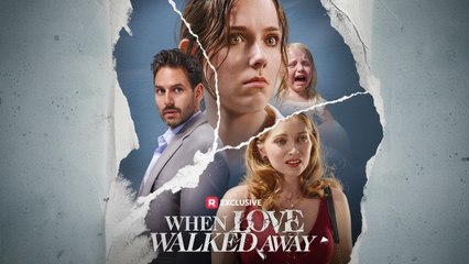 When Love Walked Away - Full