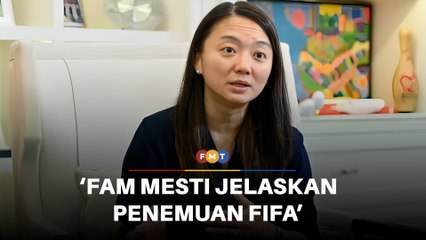 FAM mesti jelaskan penemuan Fifa, kata Hannah