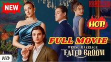 🧡🍏 🔥  Wrong Marriage Fated Groom (2025) - FULL [Eng Sub]