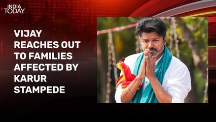 TVK chief Vijay video calls families affected by Karur stampede