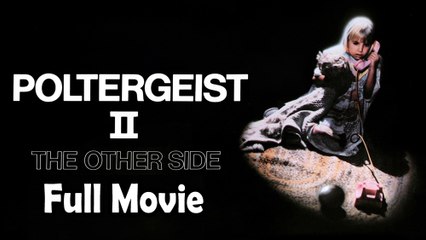 Poltergeist 2 The Other Side (1986) Watch HD