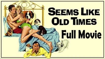 Seems Like Old Times (1980) Watch HD