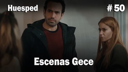 Escenas Gece #50  - Huesped