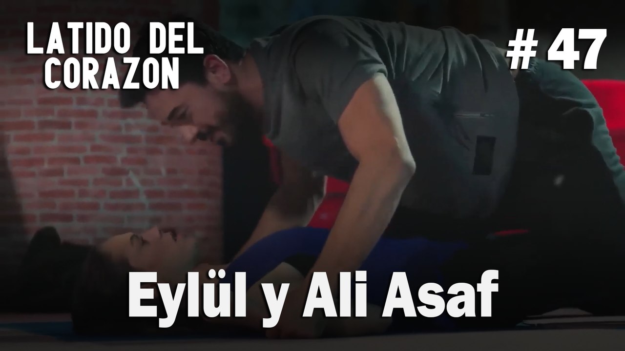 Eylül y Ali Asaf #47 - Latido Del Corazon