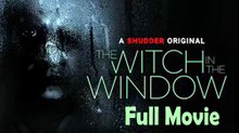 The Witch in the Window (2018) Watch HD
