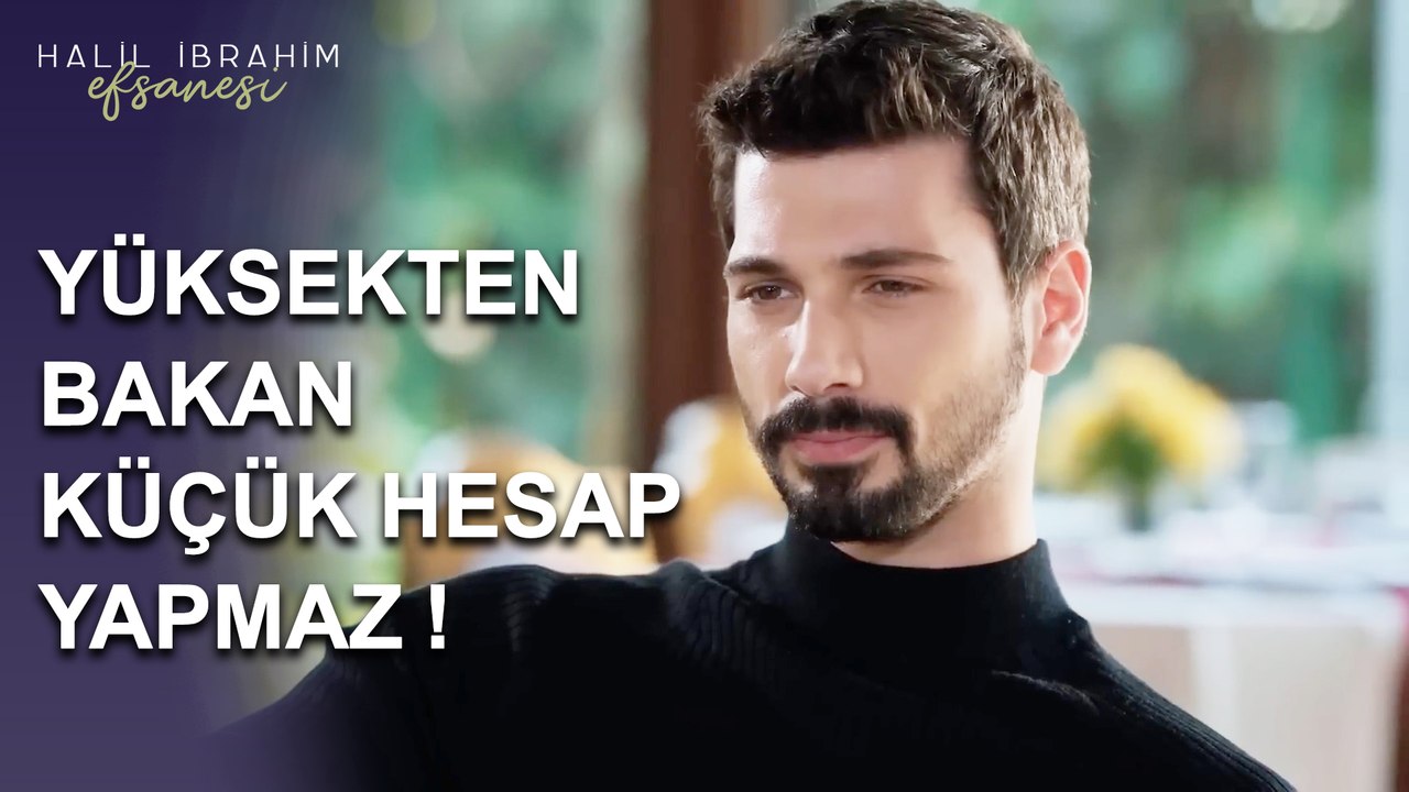 Yüksekten Bakan, Küçük Hesaplara Takılmaz - Halil İbrahim Efsanesi